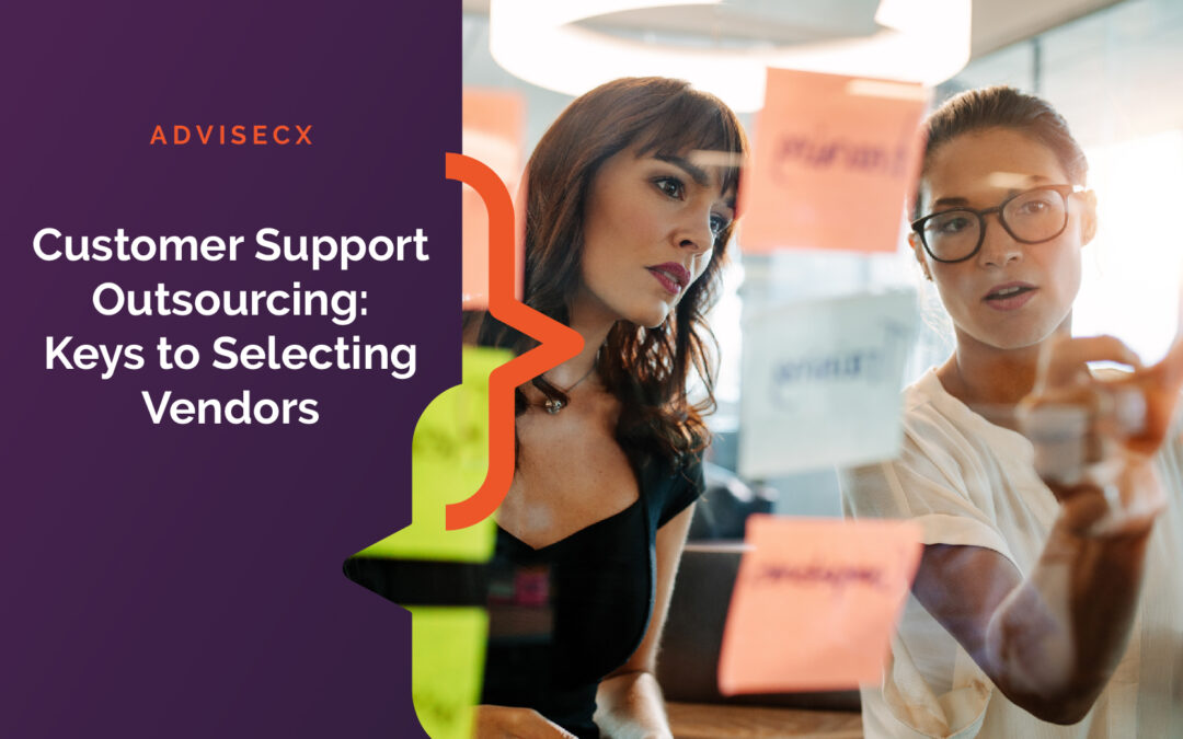 Customer Support Outsourcing: Keys to Selecting Vendors